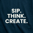 Sherba Mate Tee, SIP. THINK. CREATE.
